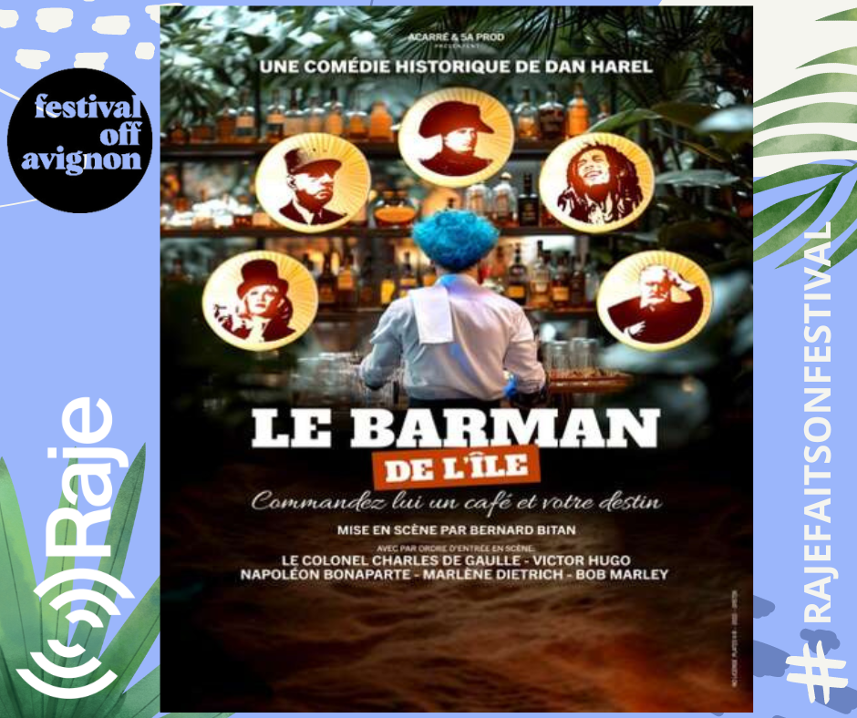 RAJE FAIT SON FESTIVAL JOUR 13 : Le barman de l'île / Bernard Bitan &  Dan Harel au micro de raje